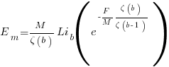 E_m=M/{zeta(b)}Li_b(e^{-{F/M}{{zeta(b)}/{zeta(b-1)}}})