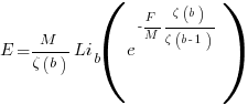 E=M/{zeta(b)}Li_b(e^{-{F/M}{{zeta(b)}/{zeta(b-1)}}})
