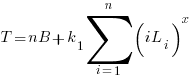 T=nB+k_1sum{i=1}{n}{(iL_i)^x}