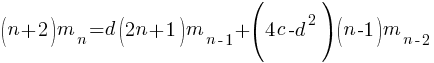 (n+2)m_n = d(2n+1)m_{n-1}+(4c-d^2)(n-1)m_{n-2}