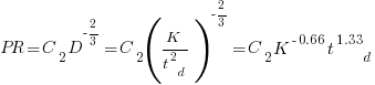 PR=C_2D^{-2/3}=C_2(K/{t^2_d})^{-2/3}=C_2K^{-0.66}t^1.33_d