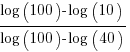 {log(100)-log(10)}/{log(100)-log(40)}