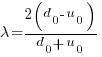 lambda={2(d_0-u_0)}/{d_0+u_0}