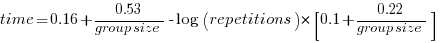 time = 0.16+ 0.53/{group size} - log(repetitions)*[0.1 + {0.22}/{group size}]