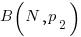 B(N, p_2)