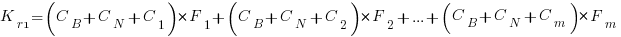 K_{r1}=(C_B+C_N+C_1)*F_1+(C_B+C_N+C_2)*F_2+...+(C_B+C_N+C_m)*F_m