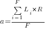 a=sum{i=1}{F}{L_i*R}/F
