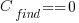 C_{find}==0