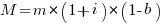 M=m*(1+i)*(1-b)