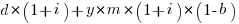 d*(1+i) + y*m*(1+i)*(1-b)